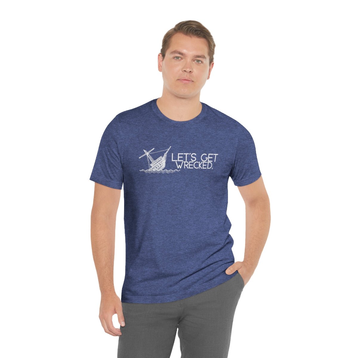 Let's Get Wrecked - Cruise T-Shirt