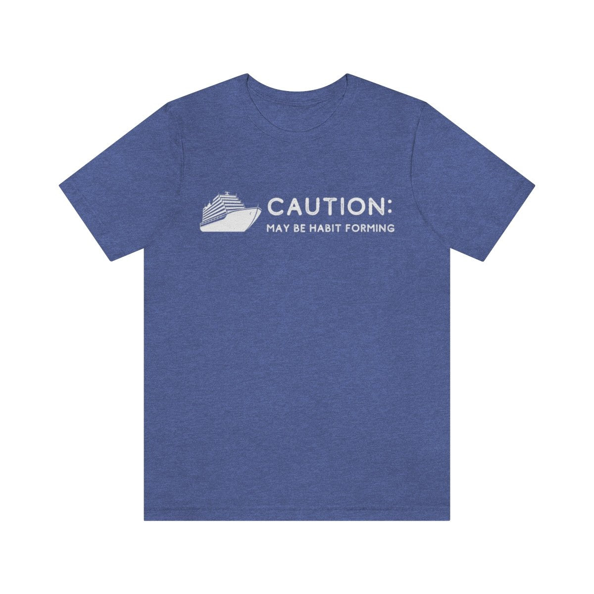 Cruising May Be Habit Forming - Cruise Shirt