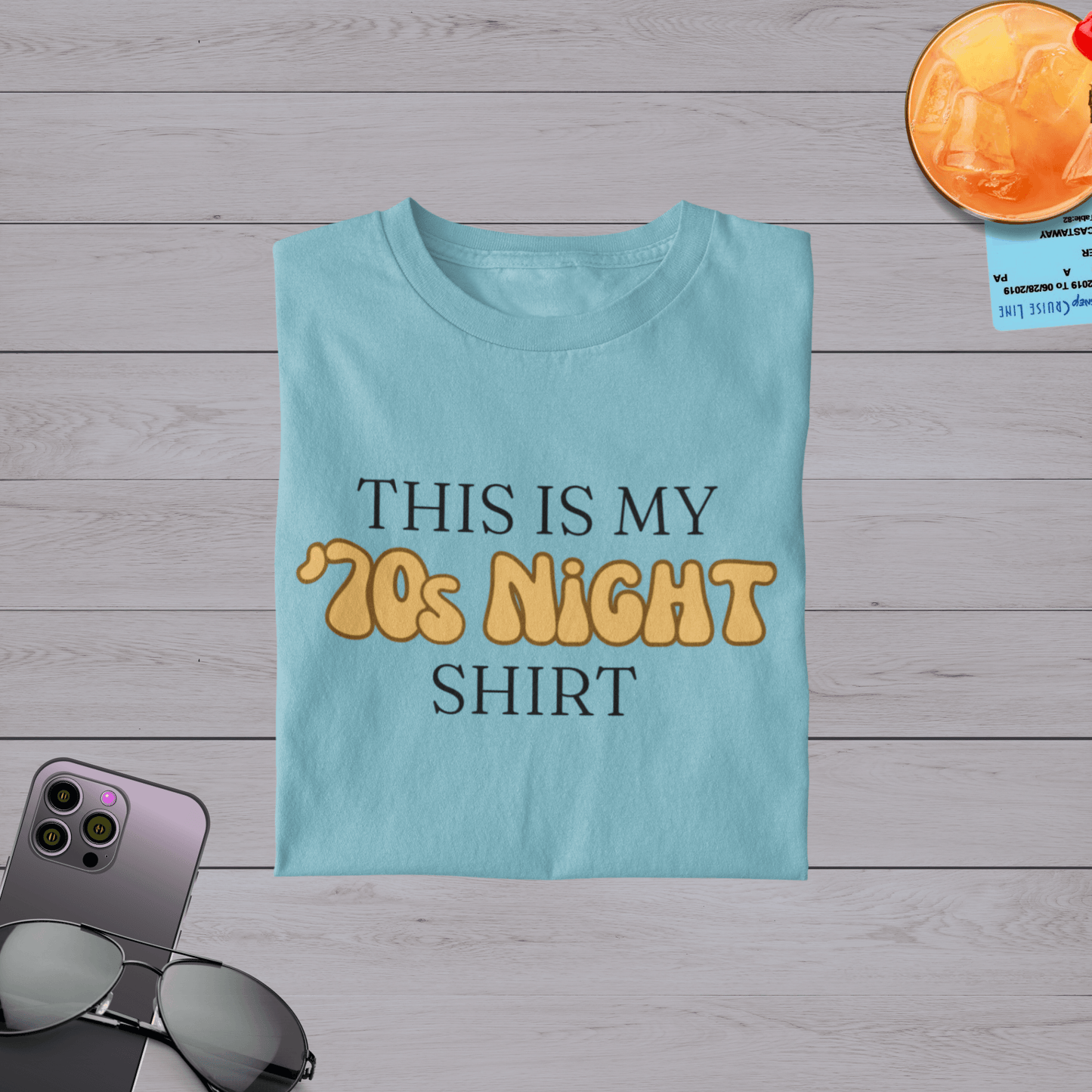 This is my 70s' Night Shirt - Cruise T-Shirt