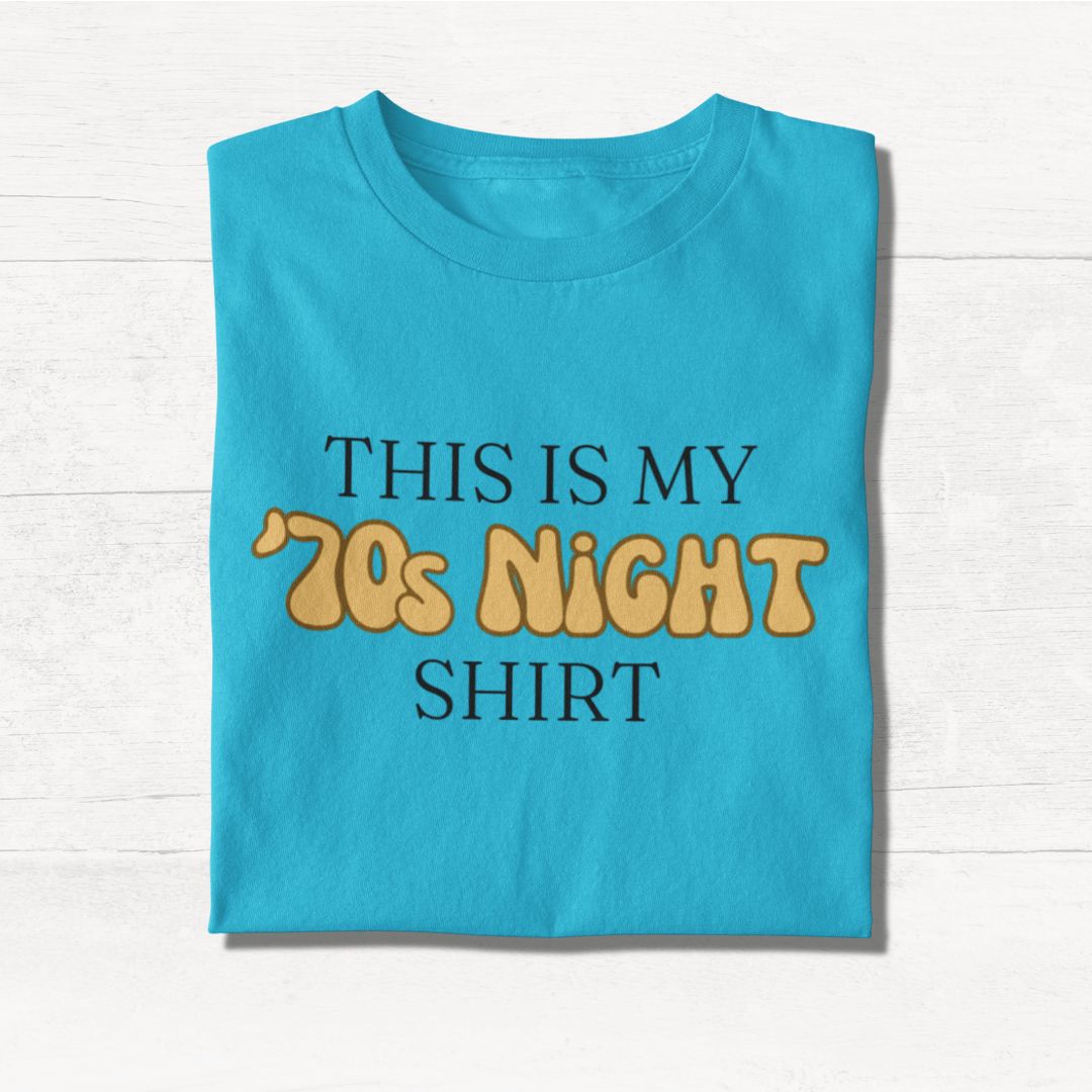 This is my 70s' Night Shirt - Cruise T-Shirt