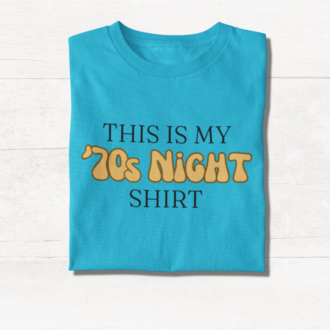 This is my 70s' Night Shirt - Cruise T-Shirt