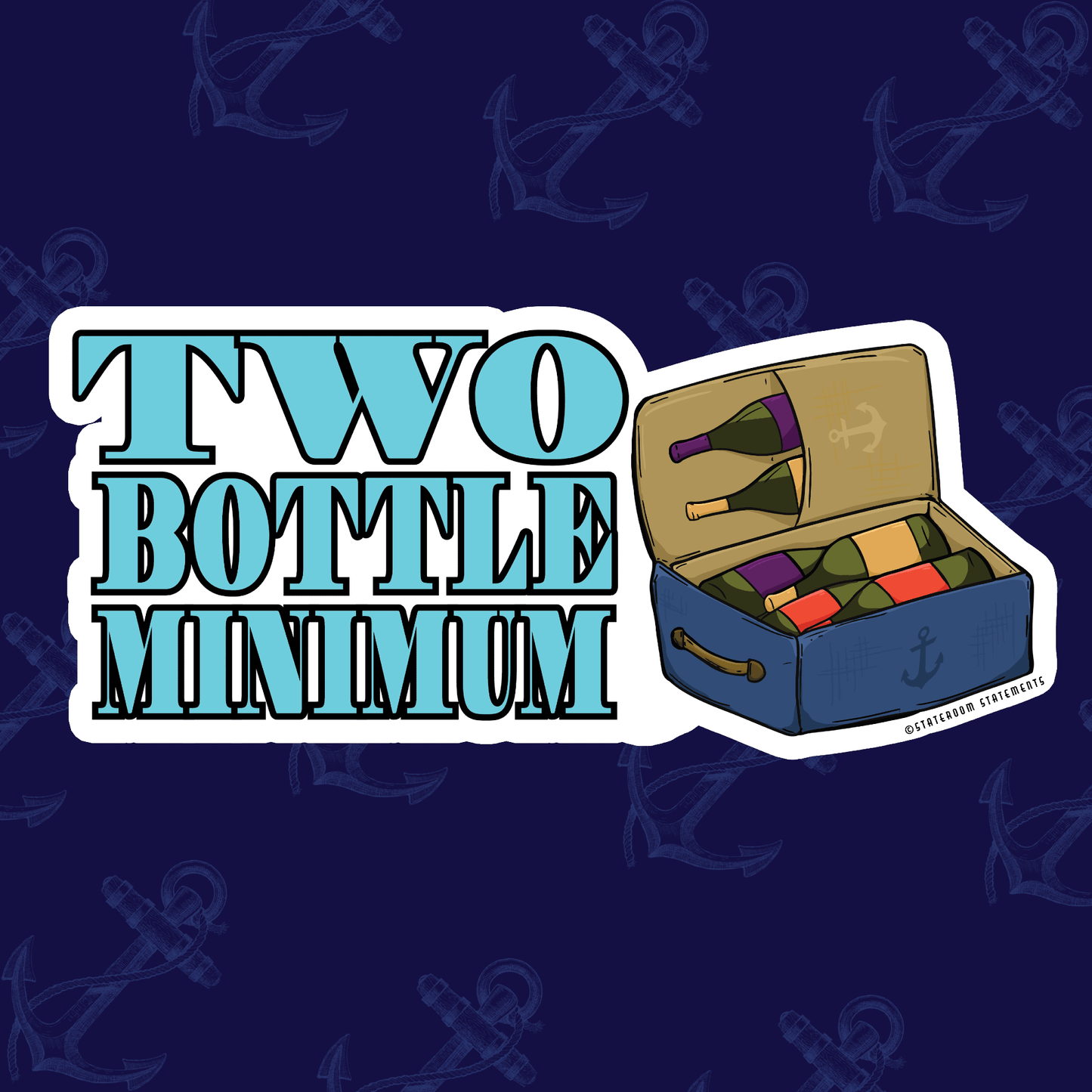 Two Bottle Minimum - Cruise Door Magnet