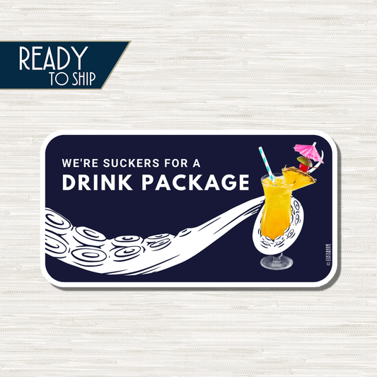 We're Suckers for a Drink Package - Cruise Door Magnet
