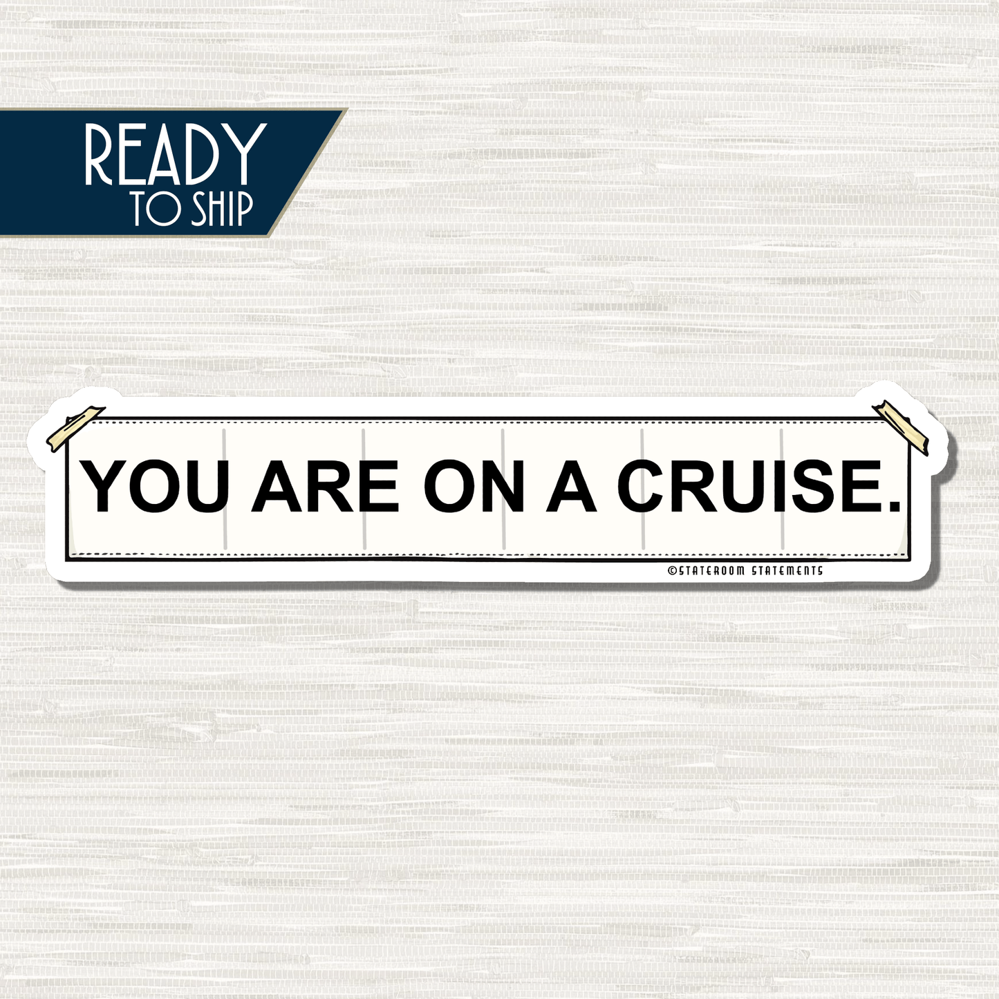 You are on a Cruise. - Cruise Door Magnet