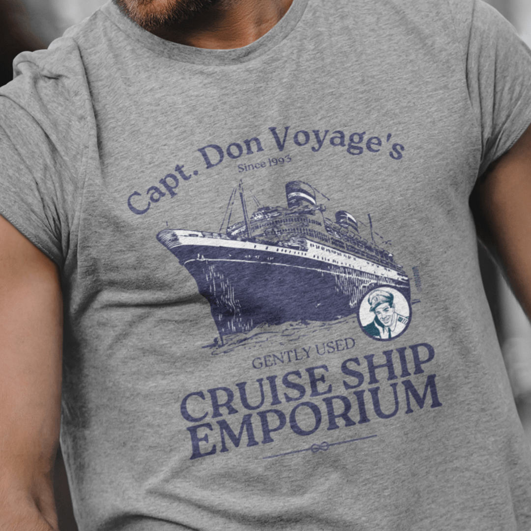Capt. Don Voyage's Used Cruise Ship Emporium - Cruise Shirt