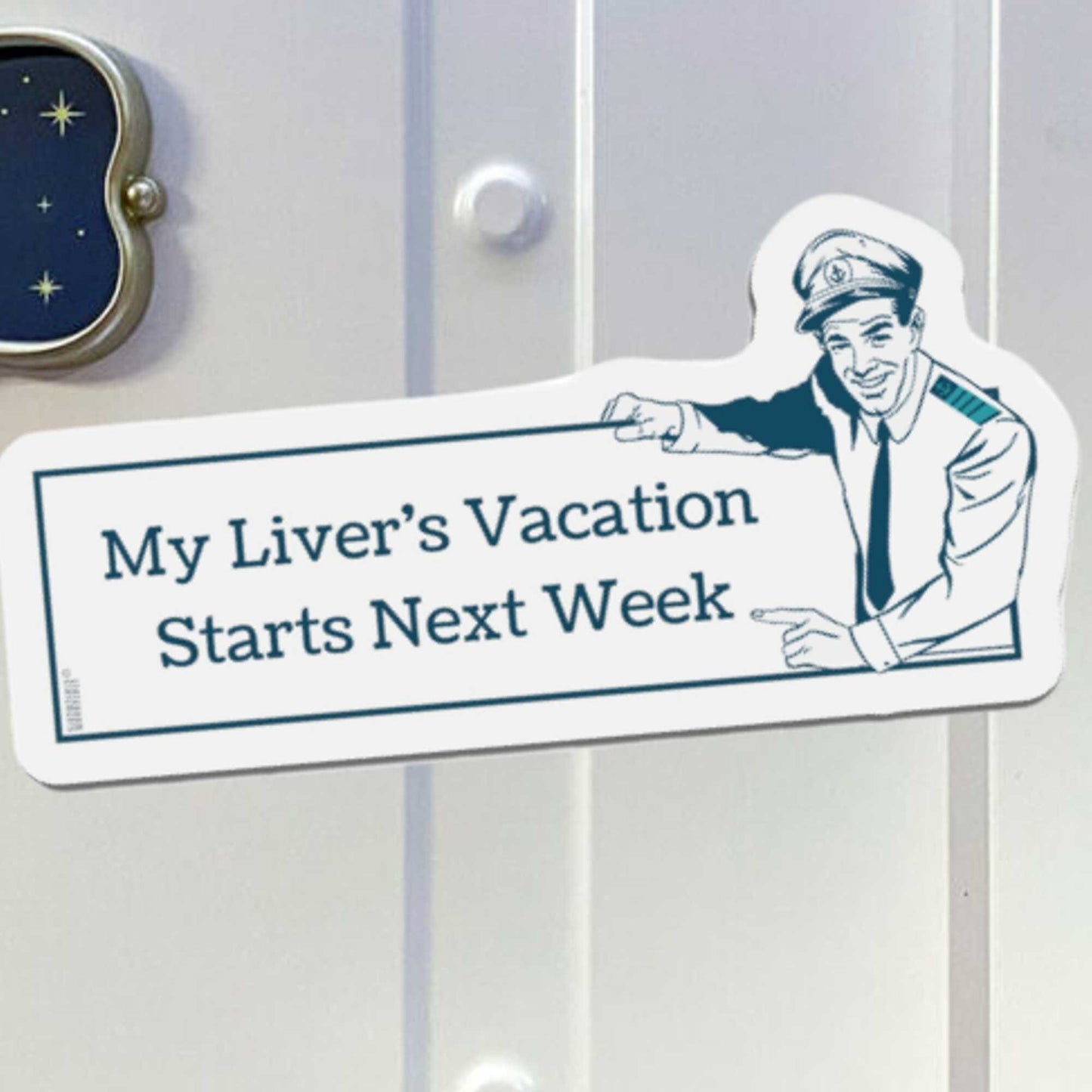 My Liver's Vacation - Cruise Door Magnet