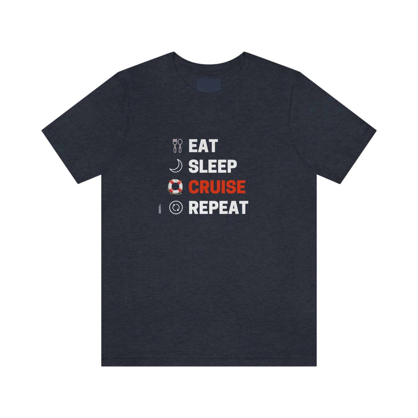 Eat Sleep Cruise Repeat - Cruise T-Shirt